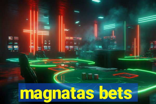 magnatas bets